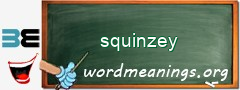 WordMeaning blackboard for squinzey